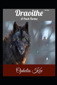 Paperback Draoithe: A Pack Forms: Part 1 Book