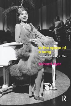 Paperback In The Space Of A Song: The Uses of Song in Film Book