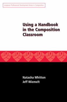 Paperback Using a Handbook in the Composition Classroom Book