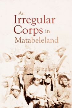 Paperback An Irregular Corps in Matabeleland Book