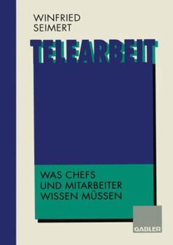 Paperback Telearbeit: Was Chefs Und Mitarbeiter Wissen Müssen [German] Book