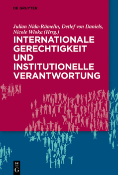 Hardcover Internationale Gerechtigkeit und institutionelle Verantwortung [German] Book