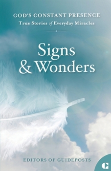 Paperback Signs & Wonders: True Stories of Everyday Miracles Book