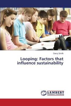 Paperback Looping: Factors That Influence Sustainability Book