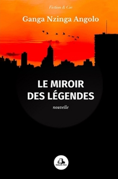 Paperback Le miroir des légendes [French] Book