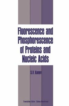 Paperback Fluorescence and Phosphorescence of Proteins and Nucleic Acids Book