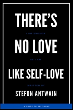 Paperback There's No Love, Like Self-Love Book
