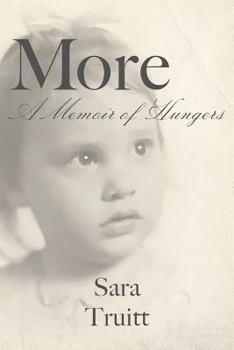 Paperback More: A Memoir of Hungers Book