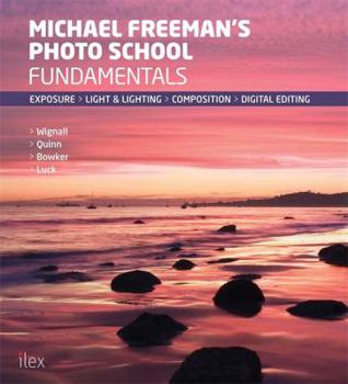 Paperback Michael Freeman's Photo School: Fundamentals Book