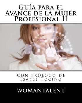 Paperback Guia para el Avance de la Mujer Profesional II [Spanish] Book