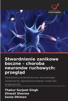 Stwardnienie zanikowe boczne - choroba neuronów ruchowych: przeglad (Polish Edition)