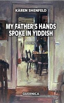 Paperback My Father's Hands Spoke in Yiddish Book