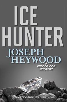 Ice Hunter - Book #1 of the Woods Cop