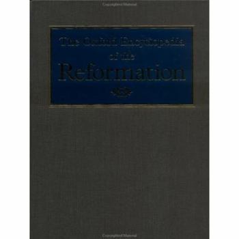Hardcover The Oxford encyclopedia of the Reformation Book