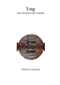 Paperback Lug, Aux Sources des Gaules [French] Book