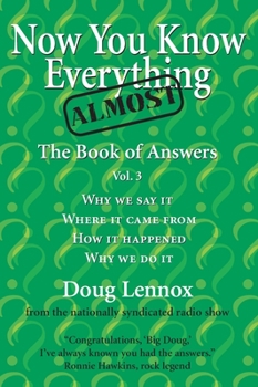 Paperback Now You Know Almost Everything: The Book of Answers, Vol. 3 Book