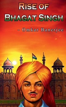 Paperback Rise of Bhagat Singh Book