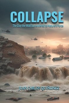 Paperback Collapse: The Day the Wall Surrendered to Nature's Force Book