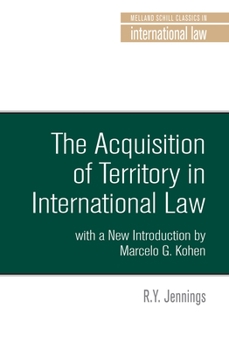 Paperback The Acquisition of Territory in International Law: With a New Introduction by Marcelo G. Kohen Book