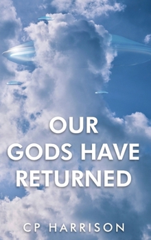 Hardcover Our Gods Have Returned Book