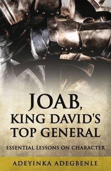 Paperback Joab, King David's Top General: Essential Lessons on Character Book