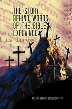 Paperback The Story Behind Words of the Bible Explained Book