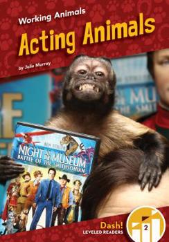 Acting Animals - Book  of the Going to Work: Animal Edition