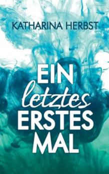 Paperback Ein letztes erstes Mal: Neustart ins Glück [German] Book