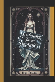 Paperback Manifestation of the Skeptical: Manifistation Spell Book