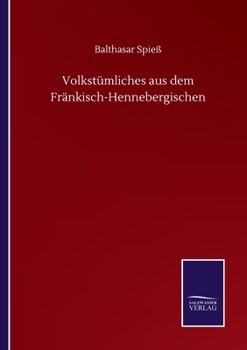 Paperback Volkstümliches aus dem Fränkisch-Hennebergischen [German] Book