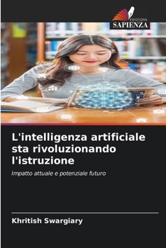 L'intelligenza artificiale sta rivoluzionando l'istruzione (Italian Edition)