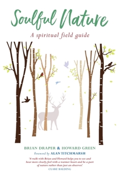 Paperback Soulful Nature: A Spiritual Field Guide Book