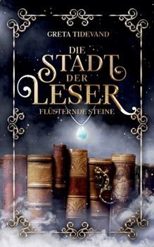 Paperback Die Stadt der Leser: Flüsternde Steine [German] Book