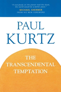 The Transcendental Temptation: A Critique of Religion and the Paranormal