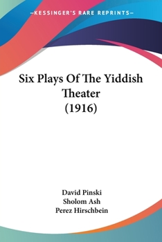 Paperback Six Plays Of The Yiddish Theater (1916) Book