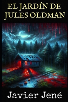 Paperback El jardín de Jules Oldman (reedición del autor) [Spanish] Book