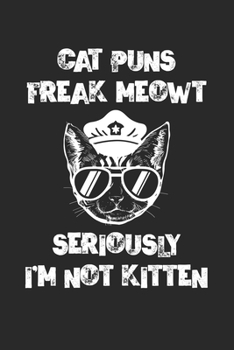 Paperback Cat Puns Freak Meowt I'm Not Kitten: Katzenwit Book