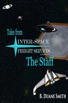 Paperback Tales from Inter-Space Freight Services Ltd. - The Staff Book