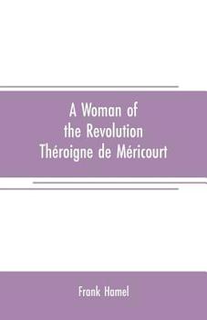 Paperback A woman of the revolution: Théroigne de Méricourt Book