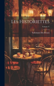 Hardcover Les Historiettes; Volume V [French] Book