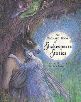 Hardcover The Orchard Book of Shakespeare Stories Book