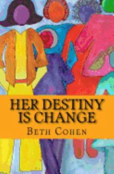 Paperback Her Destiny is Change Book