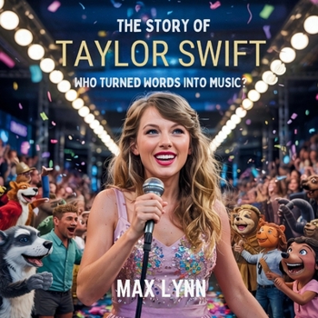 Paperback The Story of Taylor Swift: Who Turned Words into Music? Book