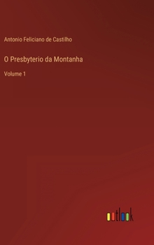 Hardcover O Presbyterio da Montanha: Volume 1 [Portuguese] Book