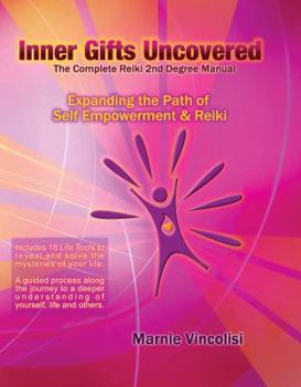 Paperback Inner Gifts Uncovered: Expanding the Path of Self Empowerment & Reiki Book