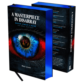 Hardcover A Masterpiece in Disarray: David Lynch's Dune. an Oral History. Book