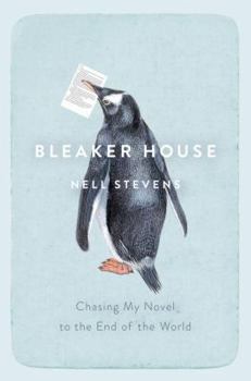 Hardcover Bleaker House: Chasing My Novel to the End of the World Book