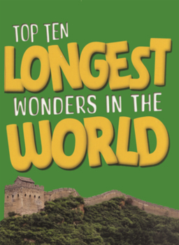 Library Binding Top Ten Longest Wonders in the World Book