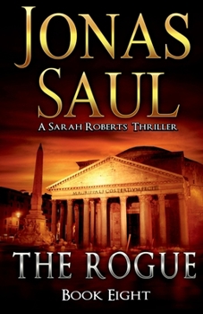 Paperback The Rogue: A Sarah Roberts Thriller Book 8 Book