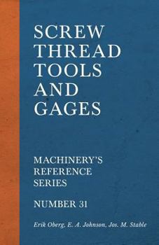 Paperback Screw Thread Tools and Gages - Machinery's Reference Series - Number 31 Book